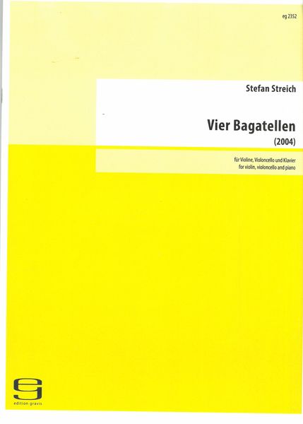 Vier Bagatellen : Für Violine, Violoncello und Klavier (2008).