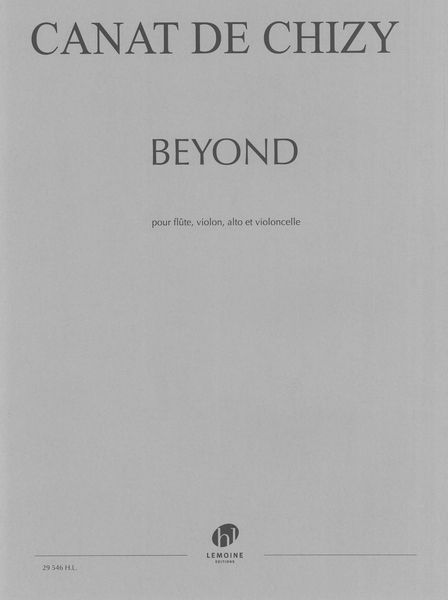 Beyond : Pour Flûte, Violon, Alto et Violoncelle (2020).