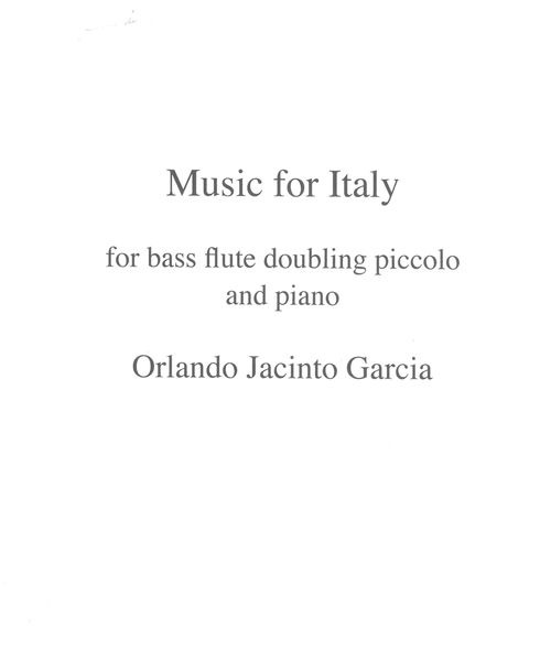 Music For Italy : For Bass Flute Doubling Piccolo and Piano (2006).