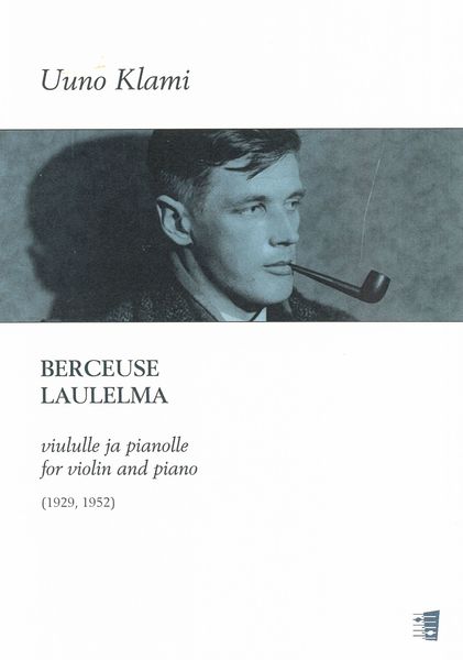 Berceuse; Laulelma : For Violin and Piano / edited by Esa Ylönen and Eero Kesti.