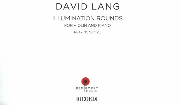 Illumination Rounds : For Violin and Piano.