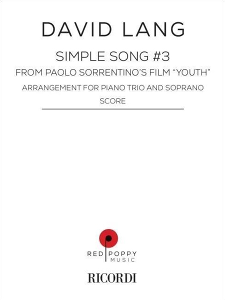 Simple Song #3 : Arrangement For Piano Trio and Soprano (2020).