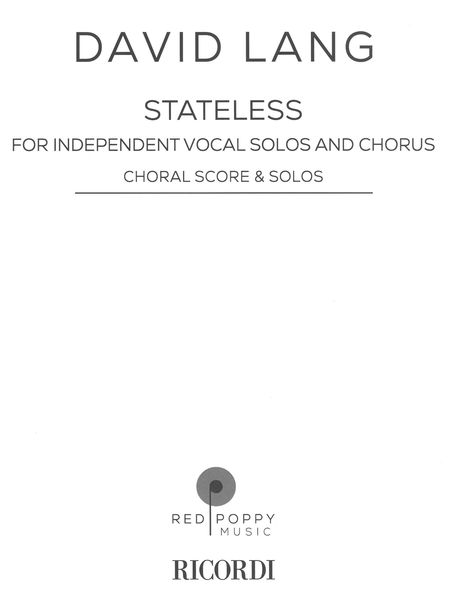 Stateless : For Independent Vocal Solos and Chorus (2020).