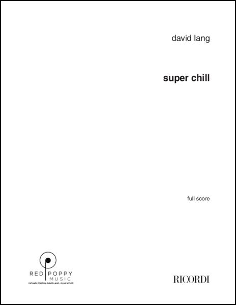 Super Chill : For Ensemble (2017).