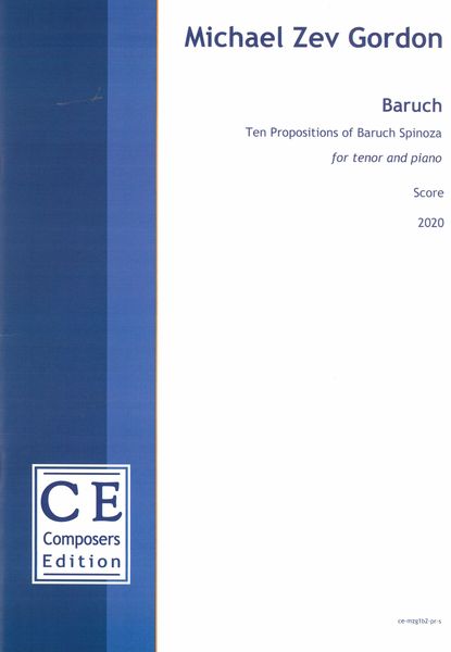 Baruch - Ten Propositions of Baruch Spinoza : For Tenor and Piano (2020).
