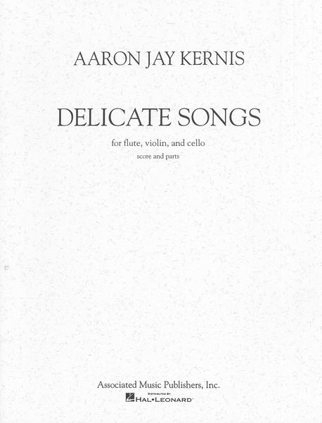 Delicate Songs : For Flute, Violin, and Cello.
