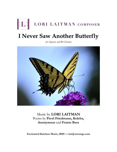 I Never Saw Another Butterfly : Six Songs For Soprano and Clarinet.