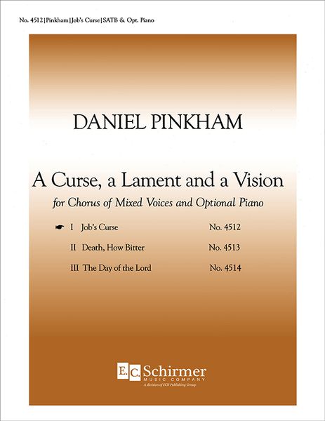 Curse, A Lament, and A Vision No. 1 - Job's Curse : For SATB and Optional Piano [Download].