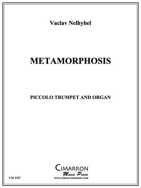 Metamorphosis : For Piccolo Trumpet and Organ.