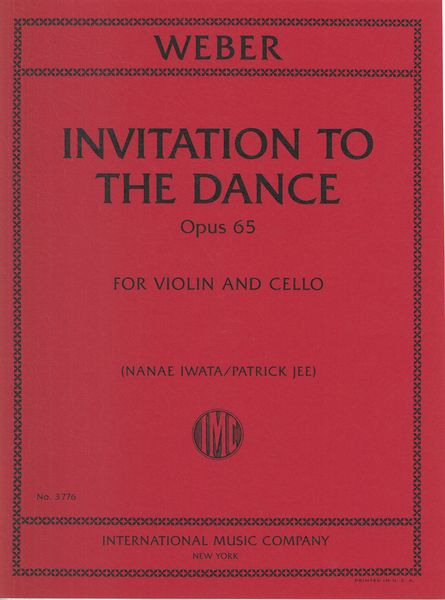 Invitation To The Dance, Op. 65 : For Violin and Cello / arranged by Johann Wenzel Kalliwoda.