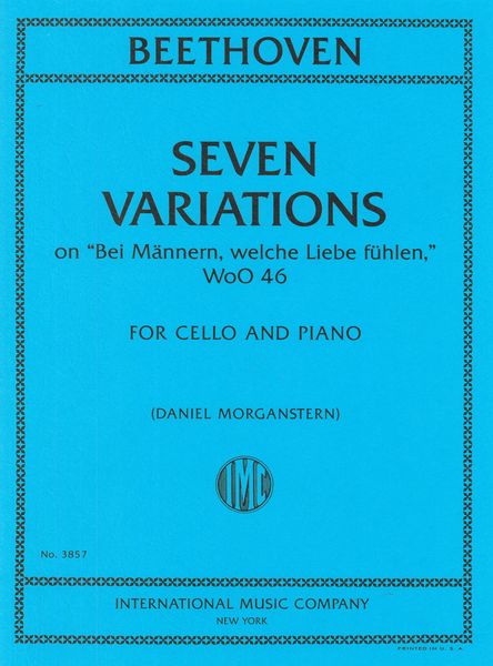 Seven Variations On Bei Männern, Weiche Liebe Fühlen, WoO 46 : For Cello and Piano.