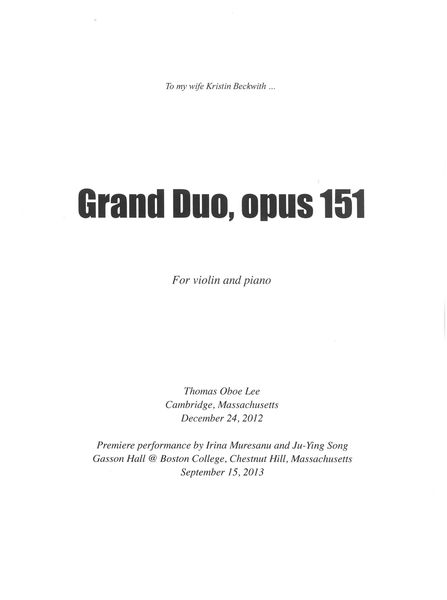 Grand Duo, Op. 151 : For Violin and Piano (2012).