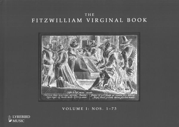 Fitzwilliam Virginal Book, Vol. 1 / edited by Jon Baxendale and Francis Knights.