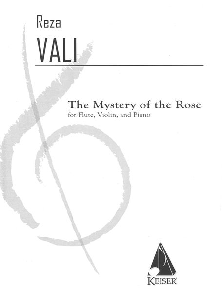 Mystery of The Rose : For Flute, Violin and Piano.