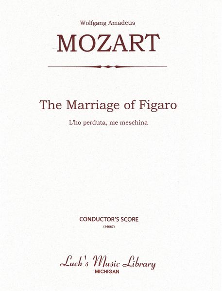 Ho Perduta, Me Meschina From The Marraige of Figaro : For Soprano & Orchestra.