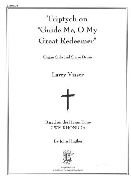 Triptych On Guide Me, O My Great Redeemer : For Organ Solo and Snare Drum.