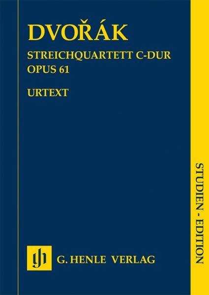 Streichquartett C-Dur, Op. 61 / edited by Peter Jost.