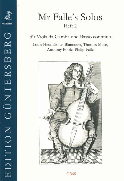 Mr. Falle's Solos, 2 : Für Viola Da Gamba und Basso Continuo / Ed. Günter and Leonore von Zadow.