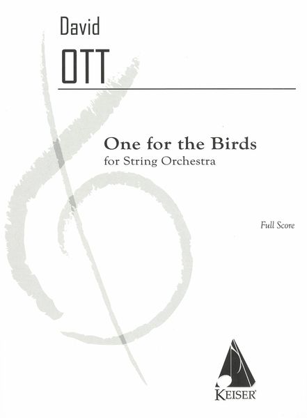 One For The Birds : For String Orchestra.