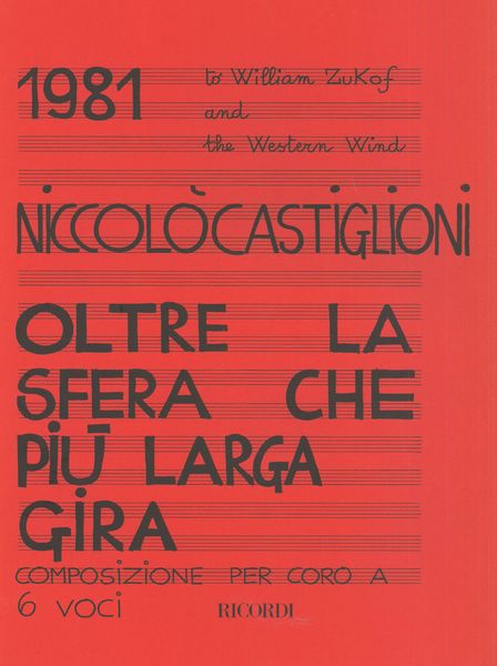 Oltre La Sfera Che Più Larga Gira : Composizione Per Coro A Sei Voci (1981).