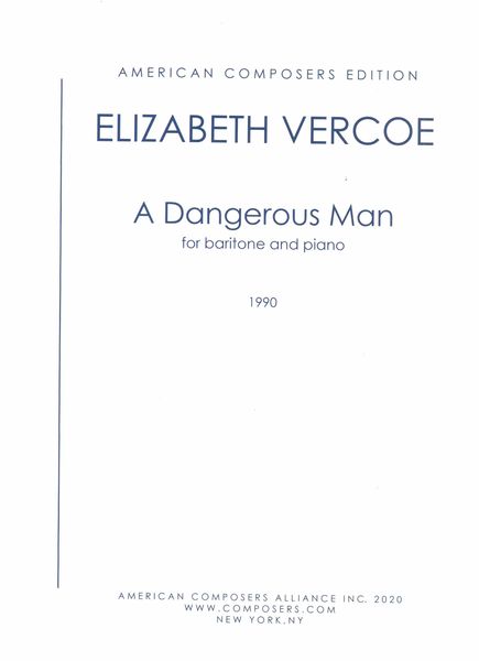 Dangerous Man : For Baritone and Piano (1990).