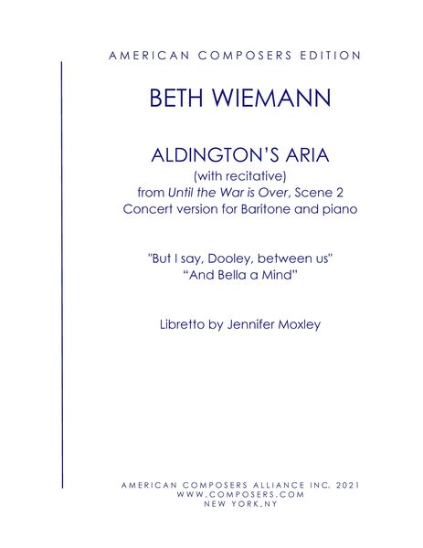 Aldington's Aria (With Recitative) From Until The War Is Over, Scene 2 : For Baritone and Piano.