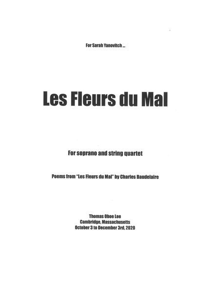 Fleurs Du Mal : For Soprano and String Quartet (2020).