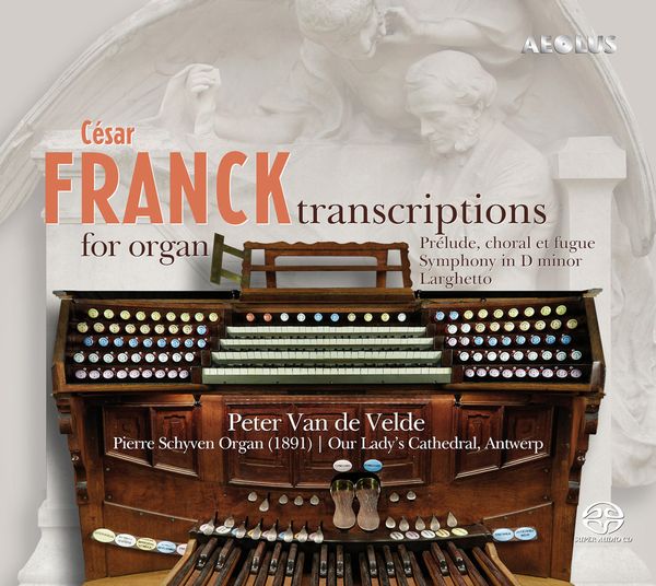 Transcriptions For Organ / Peter Van De Velde, Organ.