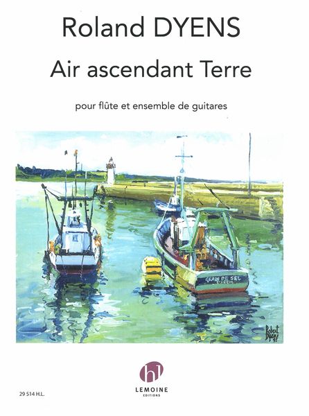 Air Ascendant Terre : Pour Flûte et Ensemble De Guitares (1995).