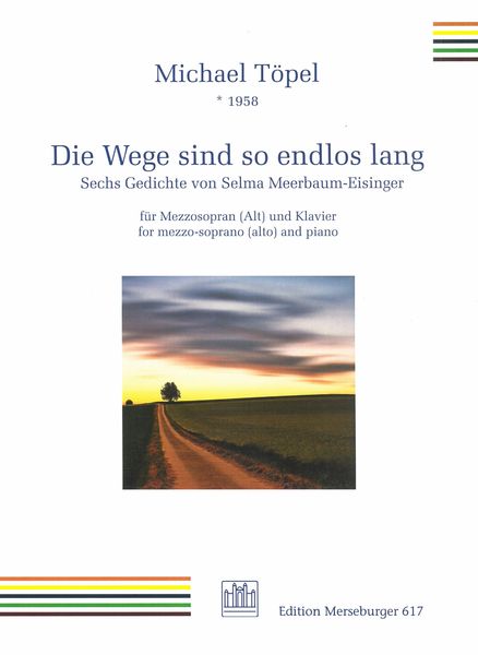 Wege Sind So Endlos Lang - Sechs Gedichte von Selma Meerbaum-Eisinger : Für Mezzo und Klavier.