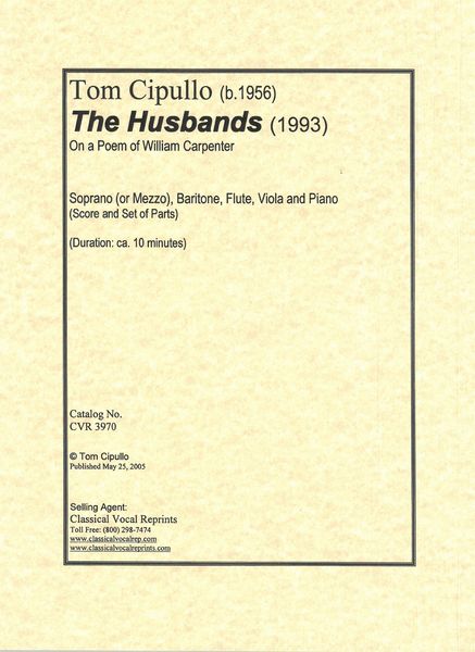 Husbands (1993) : For Soprano (Or Mezzo-Soprano), Baritone, Flute, Viola & Piano.