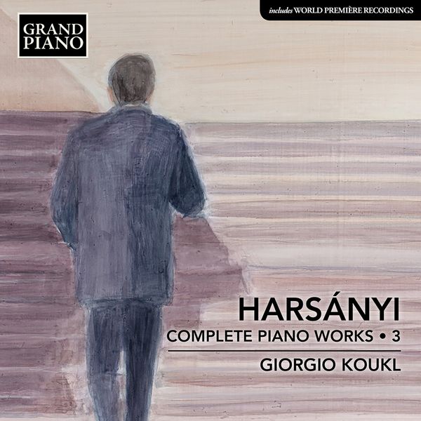 Complete Piano Works, Vol. 3 / Giorgio Koukl, Piano.