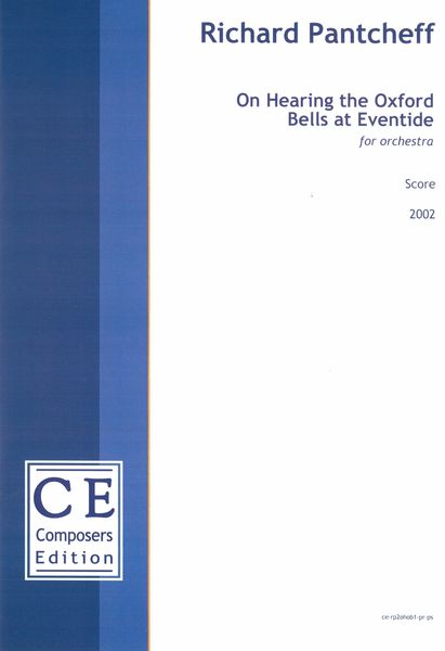 On Hearing The Oxford Bells At Eventide : For Orchestra (2002).