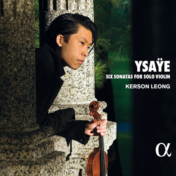 Six Sonatas For Solo Violin / Kerson Leong, Violin.