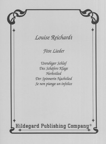 Five Lieder : For Voice and Piano / edited by Nancy B. Reich.