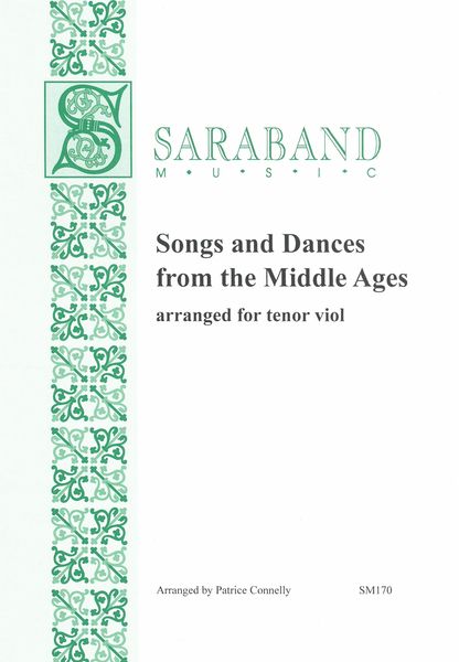 Songs and Dances From The Middle Ages : For Tenor Viol / arranged by Patrice Connelly.