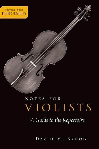 Notes For Violists : A Guide To The Repertoire.