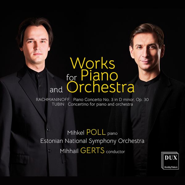 Works For Piano and Orchestra by Rachmaninov and Tubin / Mihkel Poll, Piano.