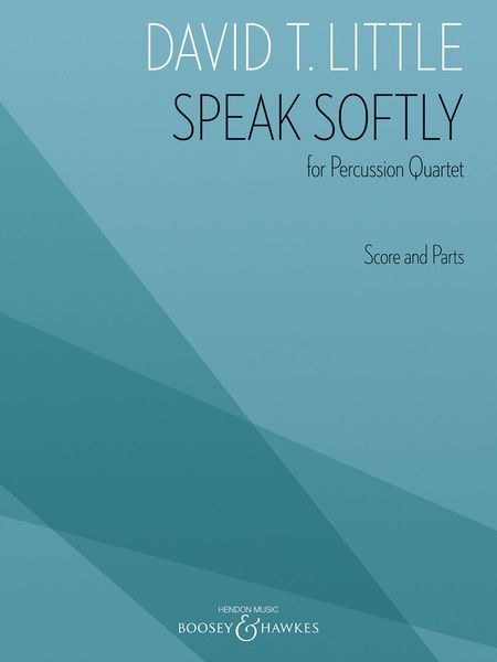 Speak Softly : For Percussion Quartet (2004).