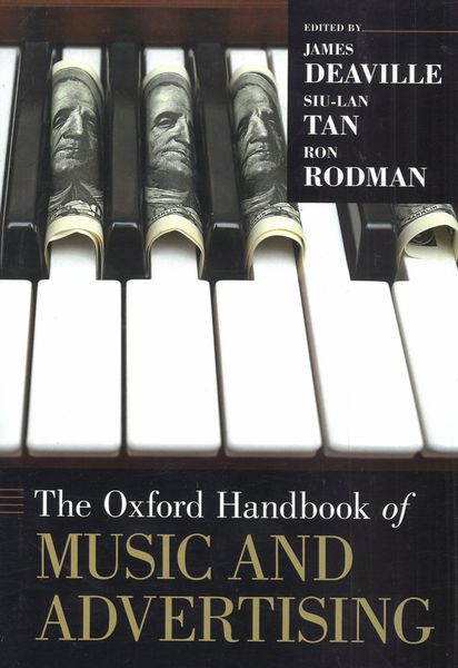 The Oxford Handbook of Music and Advertising / Ed. James Deaville, Siu-Lan Tan and Ron Rodman.