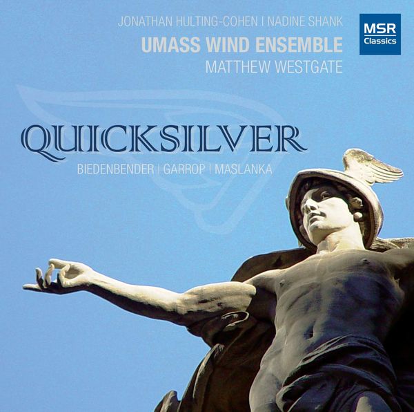 Quicksilver : Music For Saxophone, Piano and Wind Ensemble.