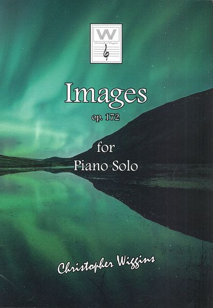 Images, Op. 172 : For Piano Solo.