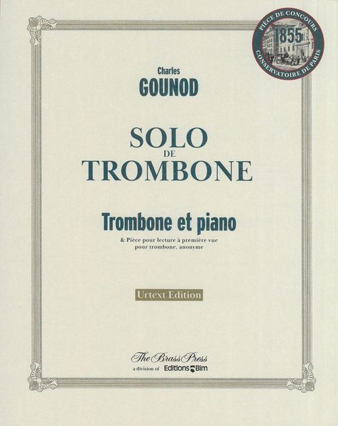 Solo De Trombone : Pour Trombone et Piano (1855) / edited by Frantz Couvez.