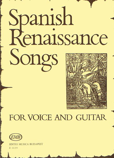 Spanish Renaissance Songs : For Voice and Guitar.