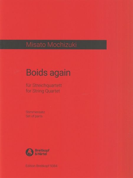 Boids Again : For String Quartet (2019/2020).