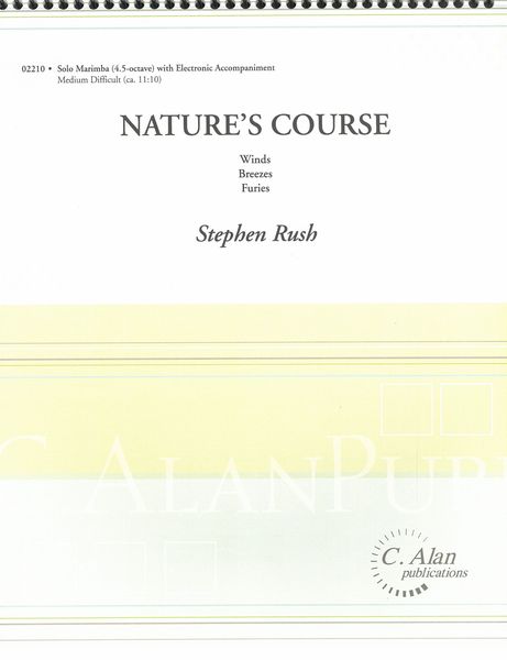 Nature's Course : For Solo Marimba With Electronic Accompaniment (1993).