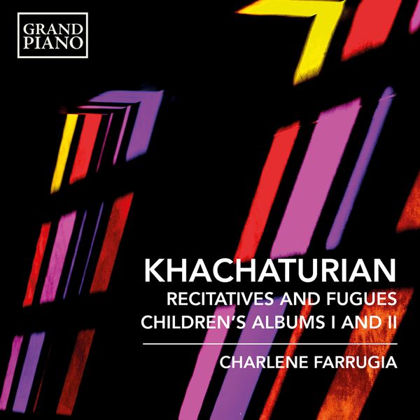 Recitatives & Fugues; Children's Albums I & II / Charlene Farugia, Piano.