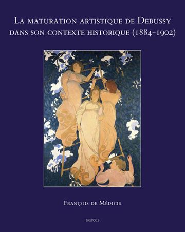 Maturation Artistique De Debussy Dans Son Contexte Historique (1884-1902).