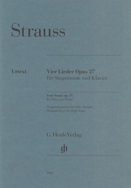 Vier Lieder, Op. 27 : Für Singstimme und Klavier - Original Keys For High Voice.