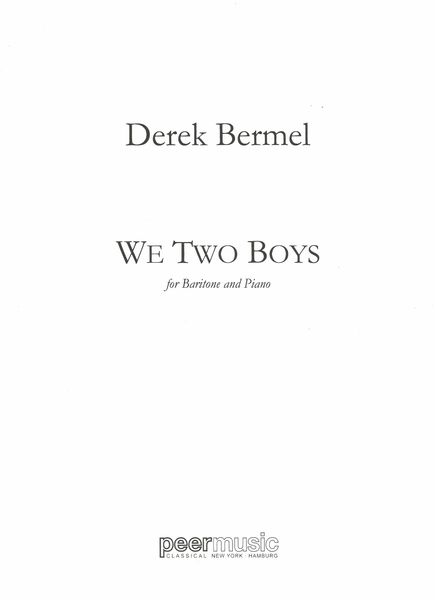 We Two Boys : For Baritone and Piano (2019).